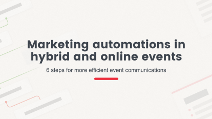 marketing automation dans les événements hybrides et en ligne 6 étapes pour une communication événementielle plus efficace