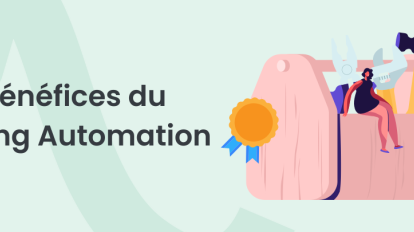 Pourquoi le marketing automation conserve sa place au sein des marketers - selon les marketers