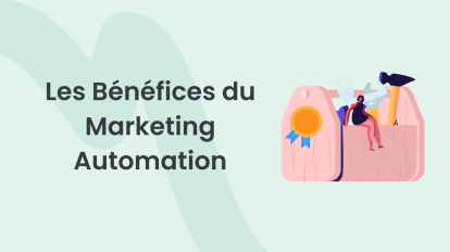 Pourquoi le marketing automation conserve sa place au sein des marketers - selon les marketers
