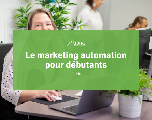 Guide marketing automation par Liana Technologies