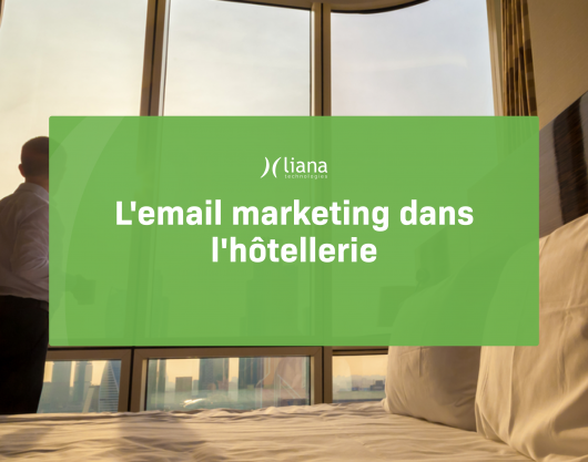 L'email marketing dans l'hôtellerie