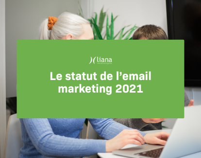 Le statut de l'email marketing en 2021