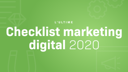 L'ultime checklist marketing digital + template PDF (entièrement mise à jour pour 2020)